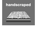 Handscraped